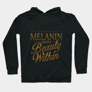 Melanin Skin Beauty Within Hoodie